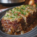Crockpot French Onion Meatloaf
